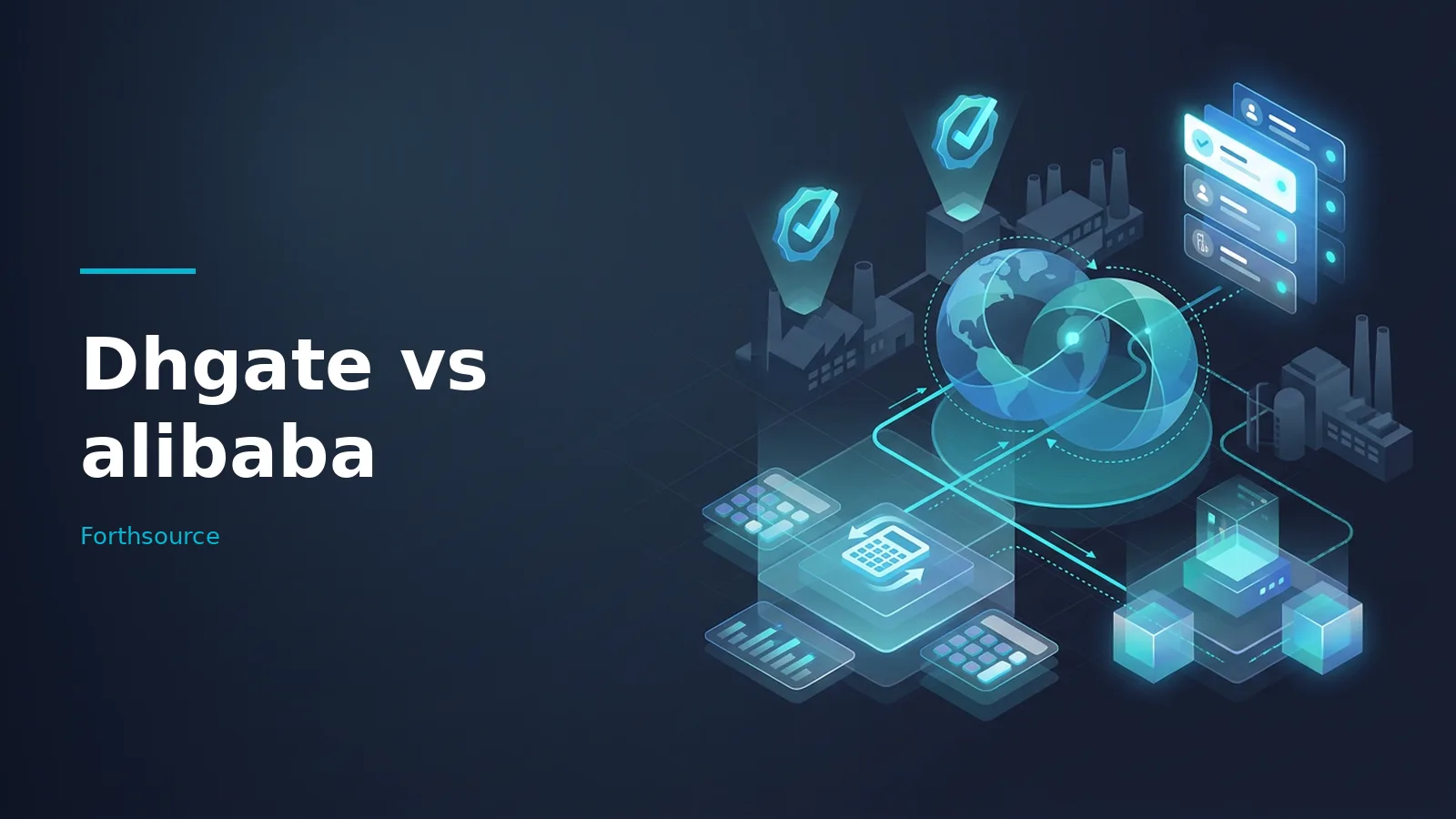 Dhgate vs alibaba graphic showing a glowing globe, isometric factories, and digital icons in dark blue. Overlaid text reads “Dhgate vs alibaba”.
