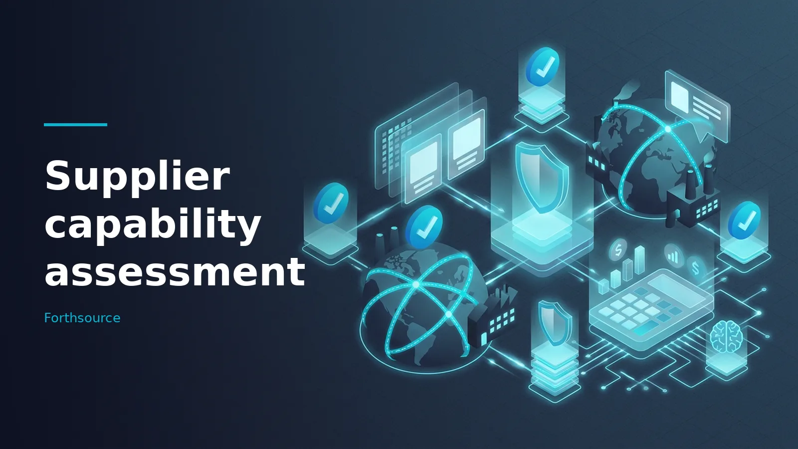 Supplier capability assessment graphic with glowing blue globes, shields, and icons on a dark background. Overlaid text reads “Supplier capability assessment”.
