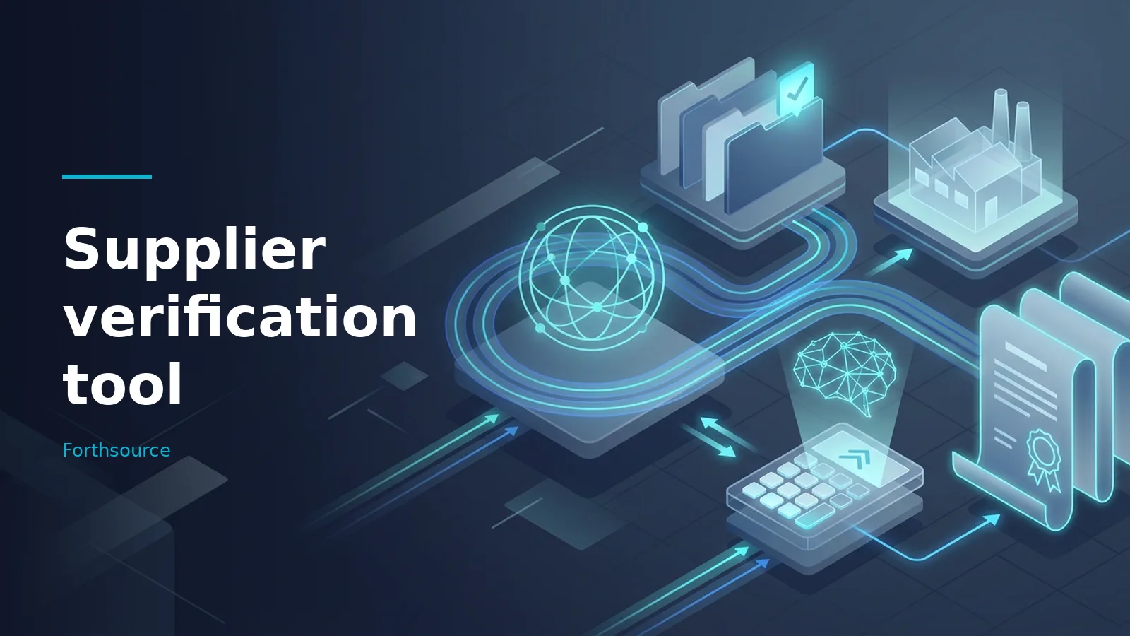 Isometric dark blue network connecting a globe, factory, and certificate for a supplier verification tool. Overlaid text reads “Supplier verification tool” with the Forthsource wordmark.